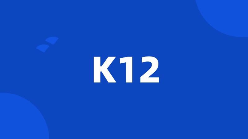 K12