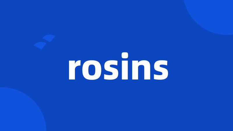 rosins