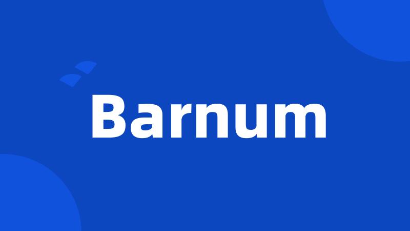 Barnum