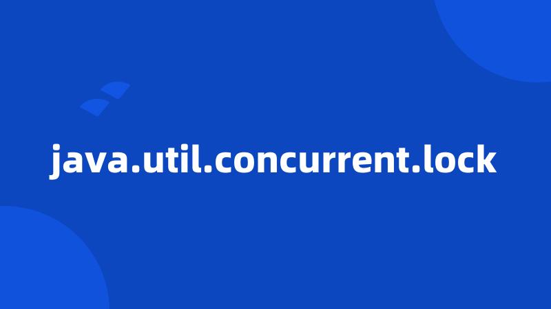 java.util.concurrent.lock