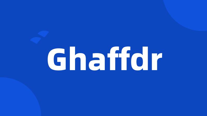 Ghaffdr