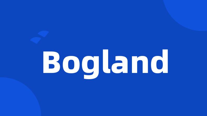 Bogland