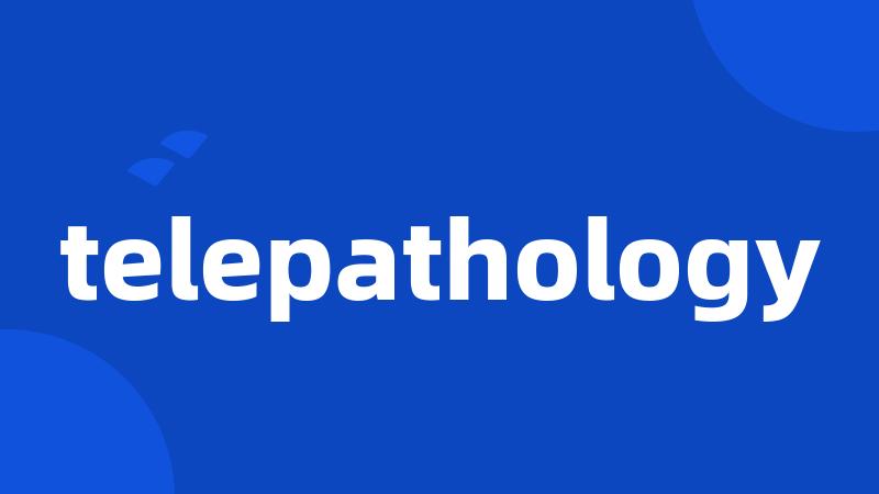 telepathology