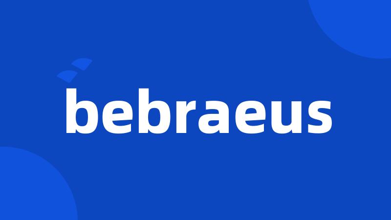 bebraeus