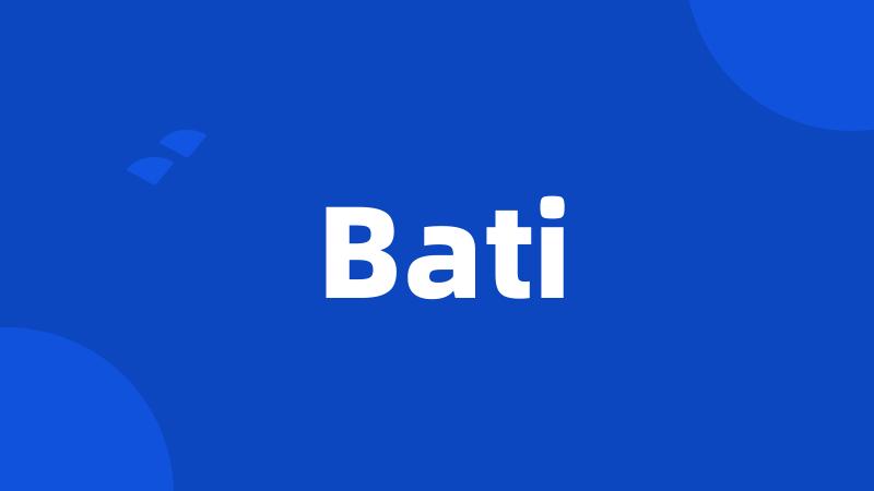 Bati