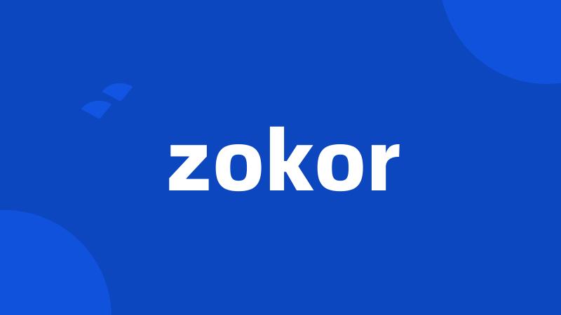 zokor