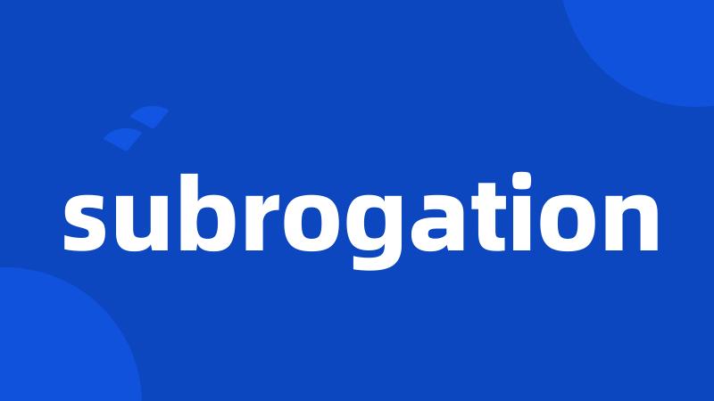 subrogation