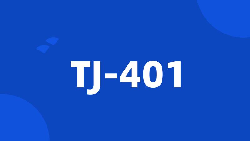 TJ-401