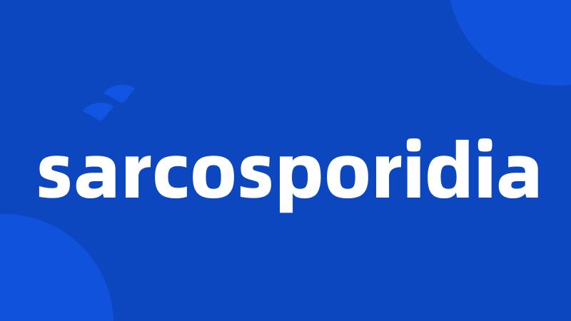 sarcosporidia