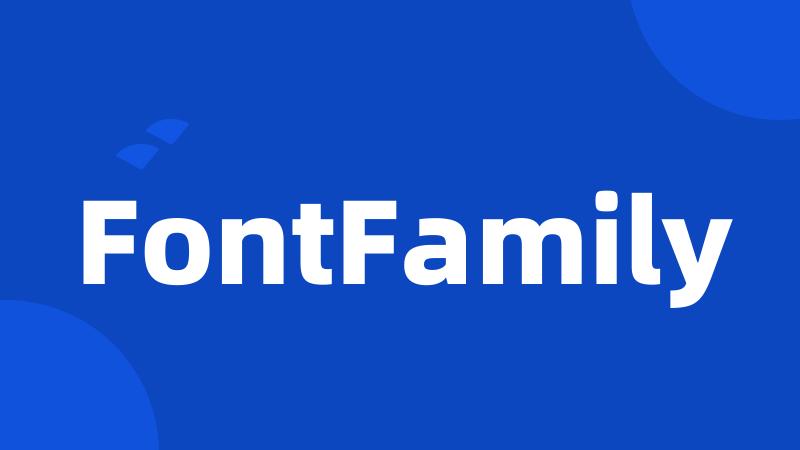 FontFamily