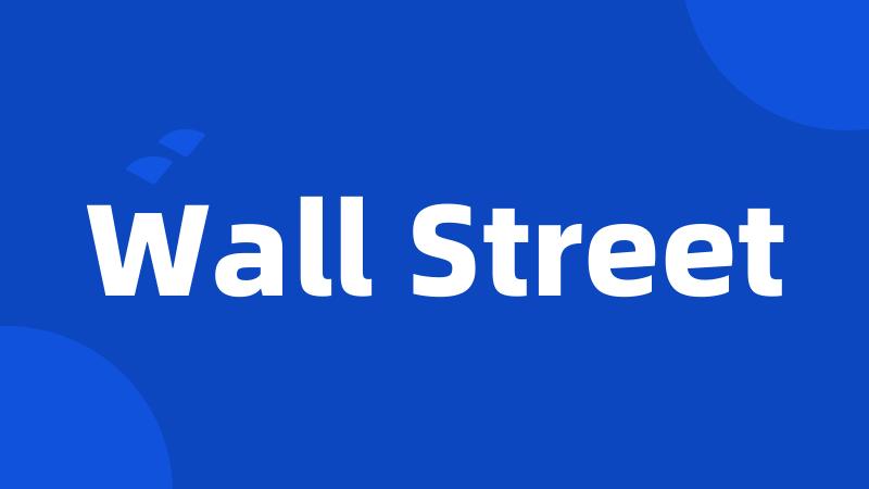 Wall Street