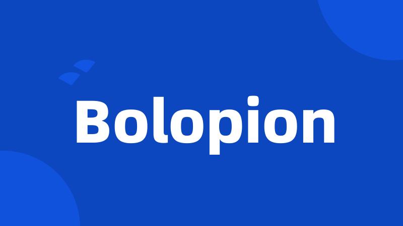 Bolopion