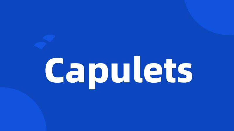 Capulets