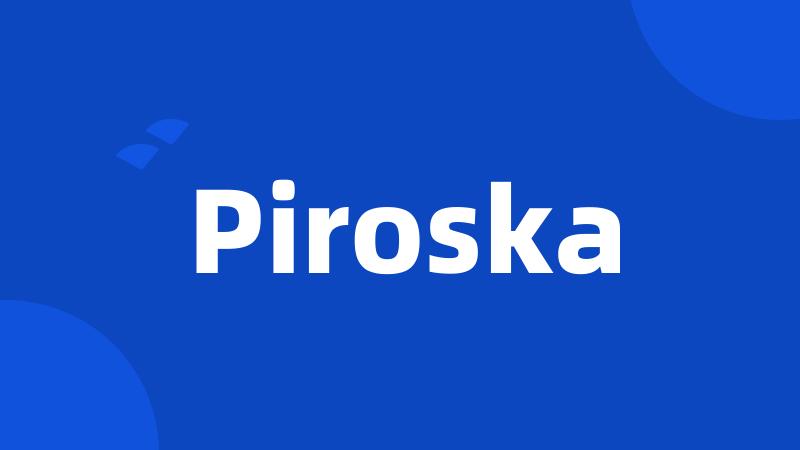 Piroska