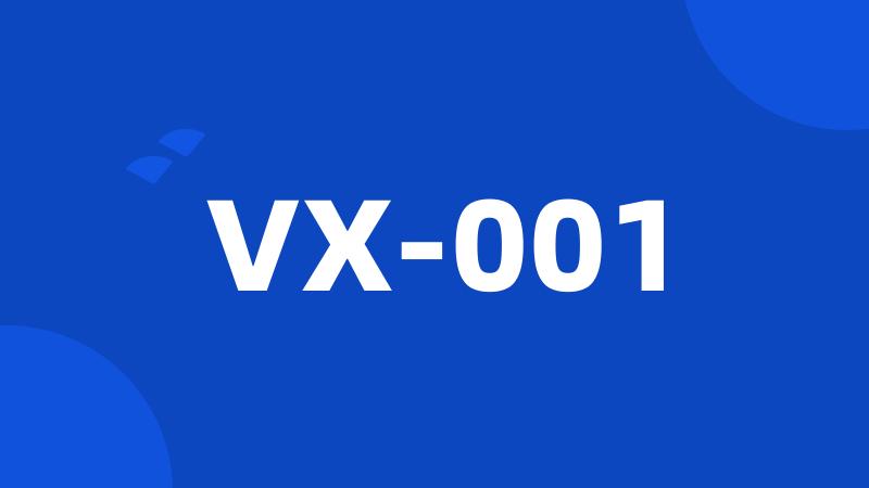 VX-001