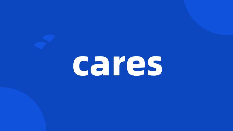 cares