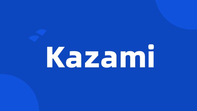 Kazami