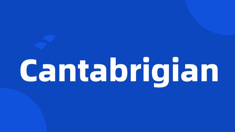 Cantabrigian