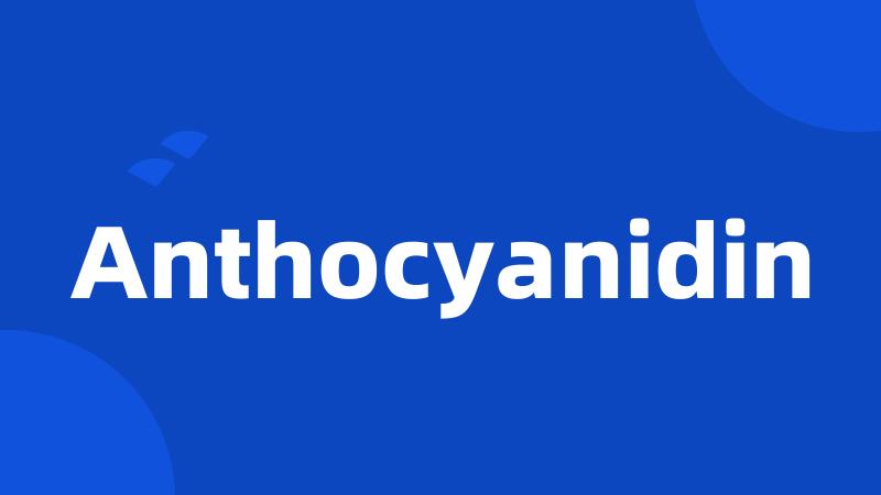 Anthocyanidin