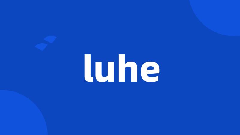 luhe