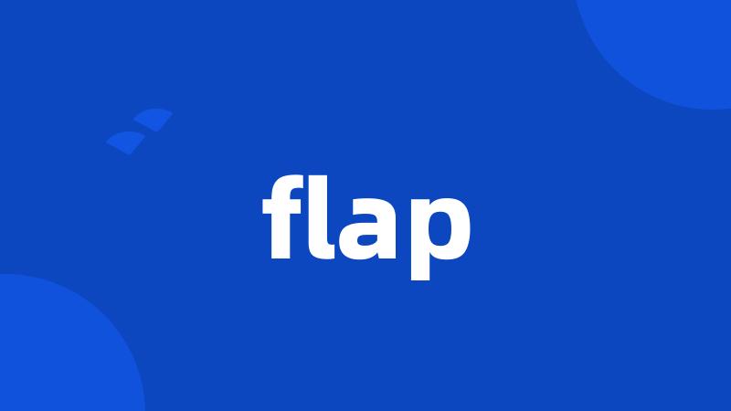 flap