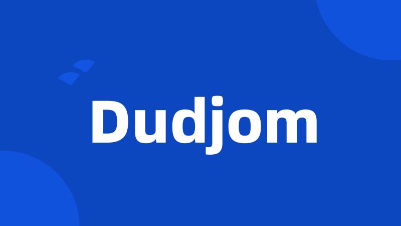 Dudjom