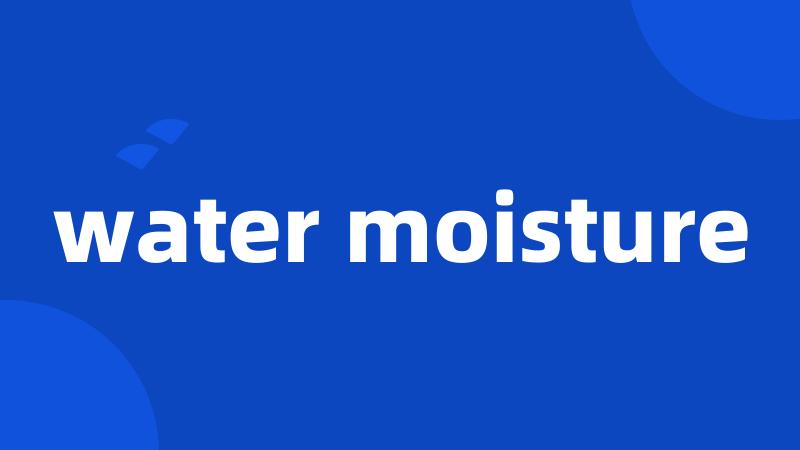 water moisture