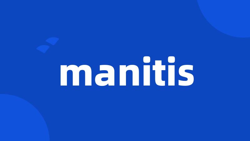 manitis