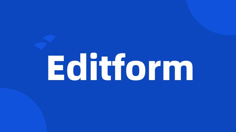 Editform