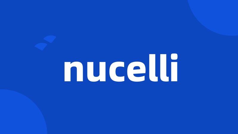 nucelli