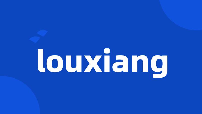 louxiang