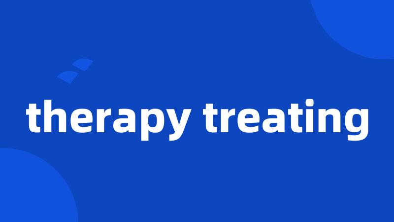 therapy treating