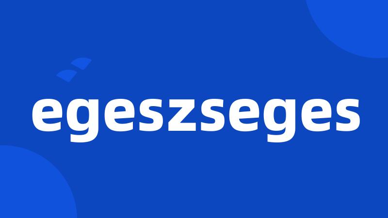 egeszseges