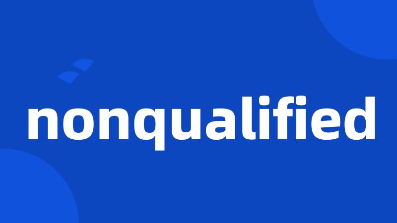 nonqualified