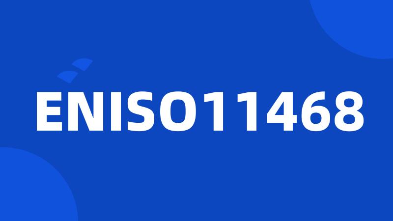 ENISO11468