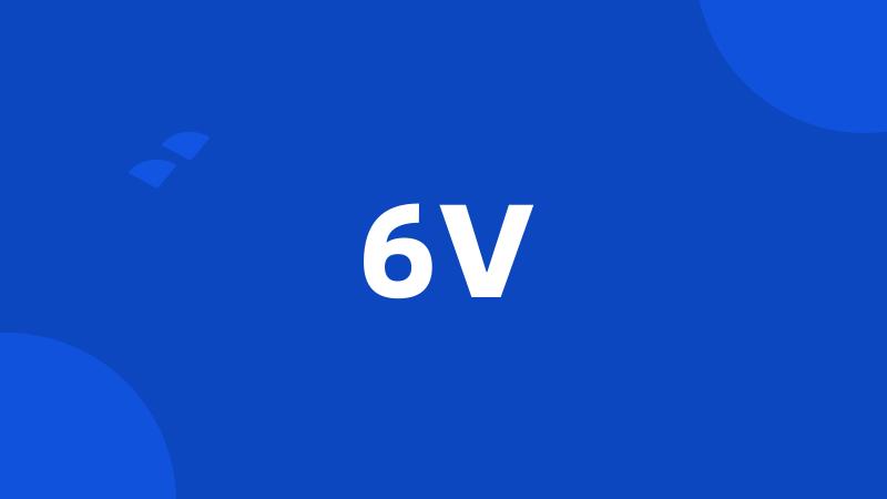 6V