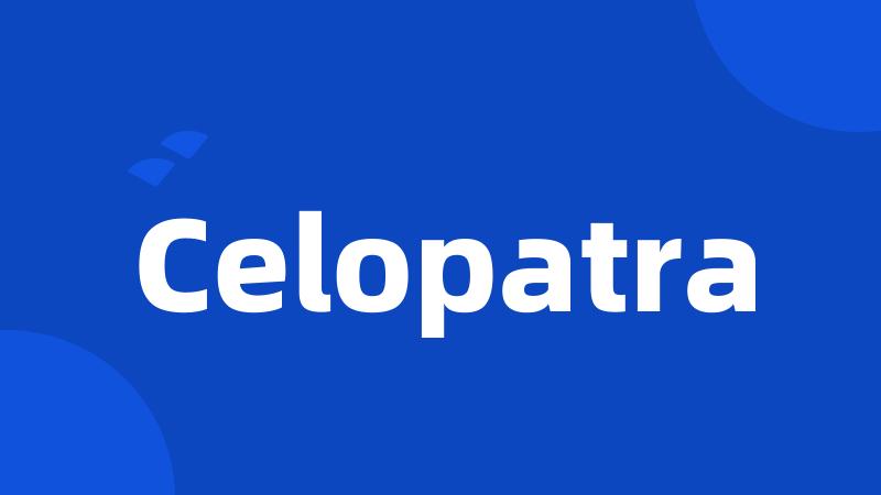 Celopatra