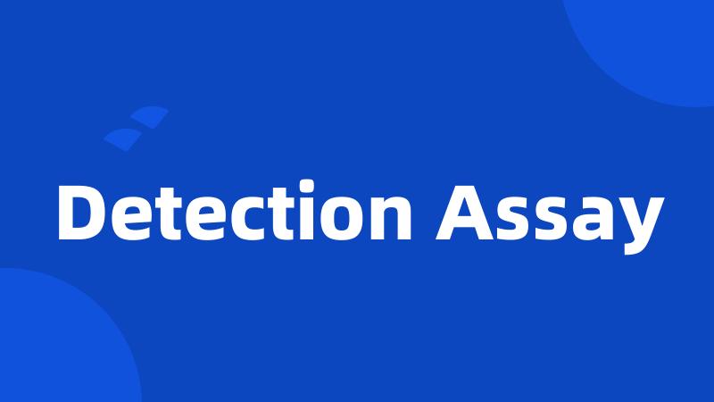 Detection Assay