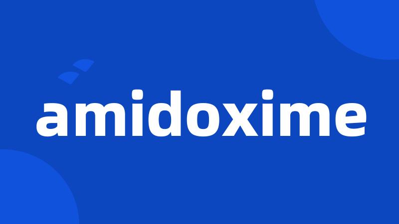 amidoxime