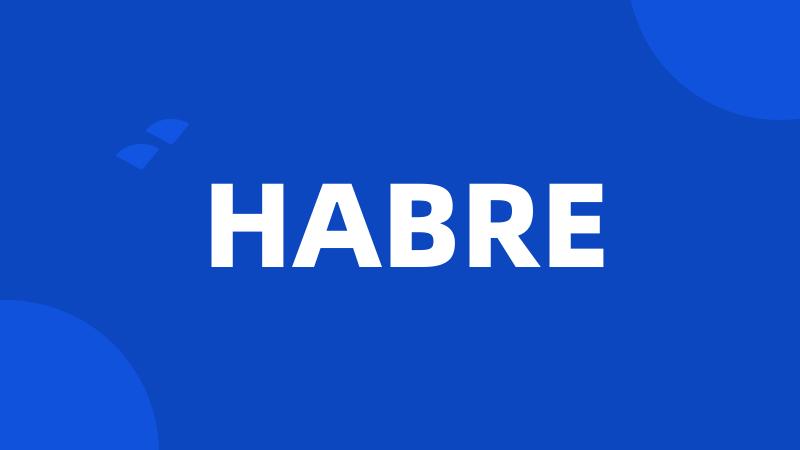 HABRE