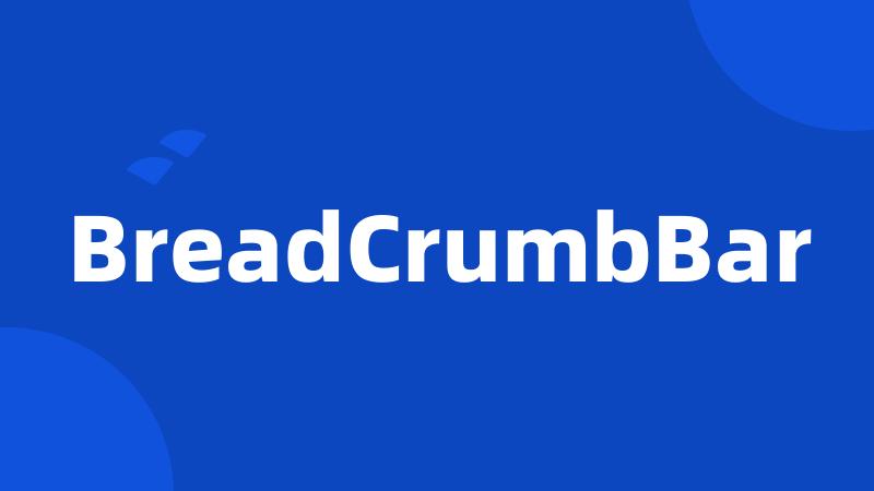 BreadCrumbBar