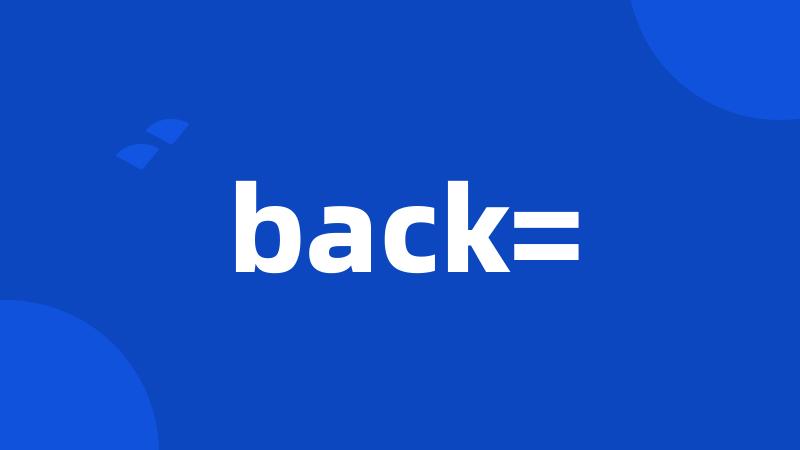 back=