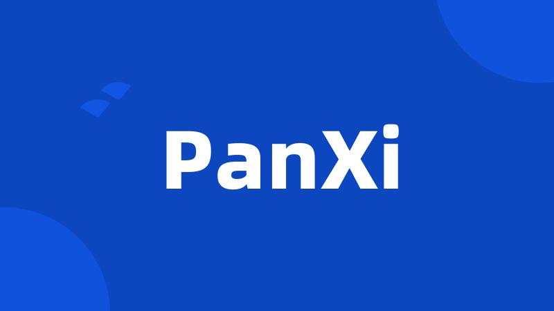 PanXi