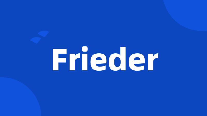 Frieder