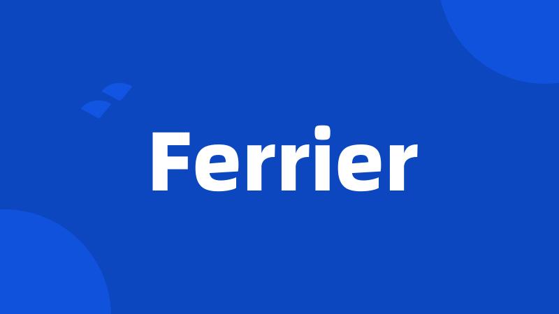 Ferrier