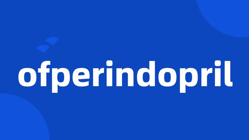 ofperindopril