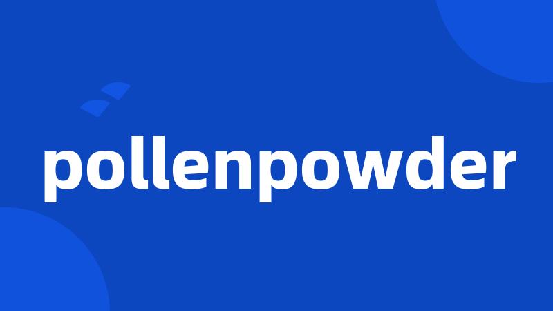 pollenpowder