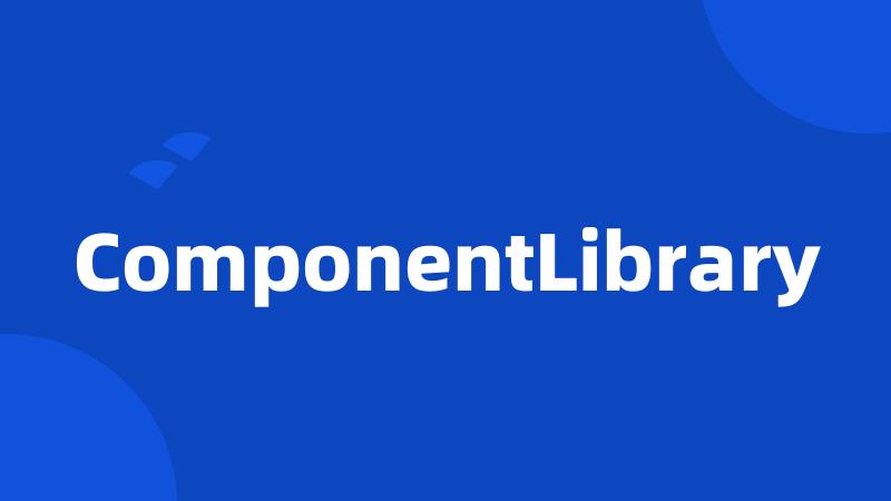 ComponentLibrary