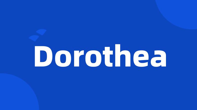 Dorothea