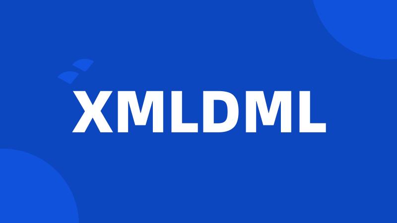 XMLDML